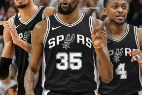 乐鱼体育 官方平台-转折点！圣安东尼奥马刺强势反弹，亚冠今晚攻防权衡，媒体盛赞，赛季目标并未改变